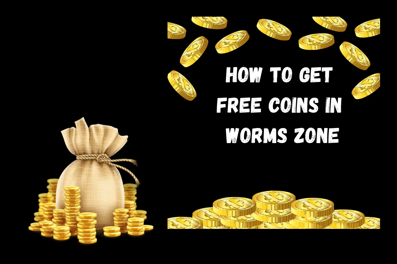 HOW TO GET FREE COINS IN WORMS ZONE