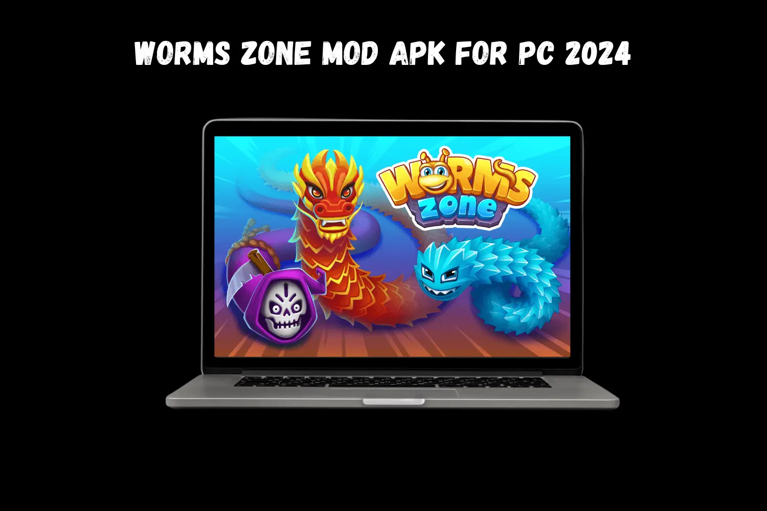 WORMS ZONE MOD APK FOR PC 2024